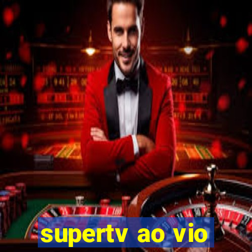 supertv ao vio